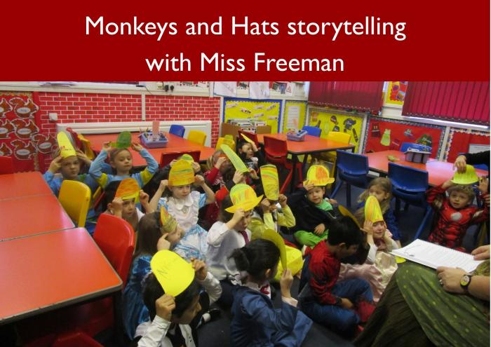 28 Monkeys and Hats storytelling with Miss Freeman